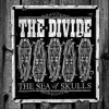 The Divide - The Sea of Skulls